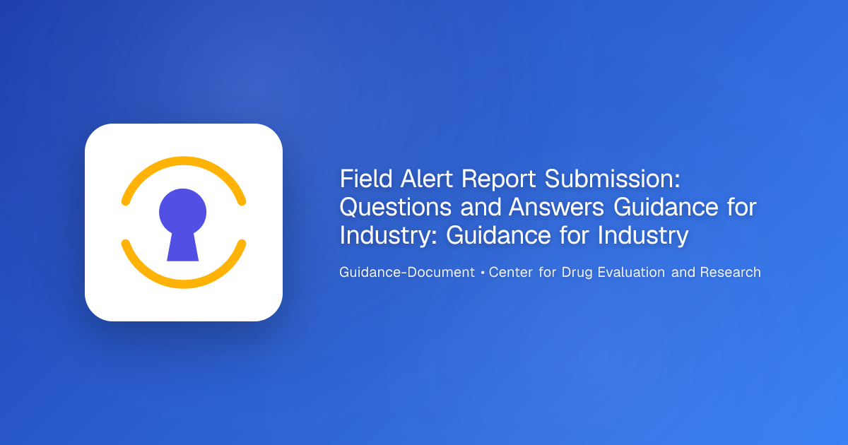 Field Alert Report Submission: Questions and Answers Guidance for ...