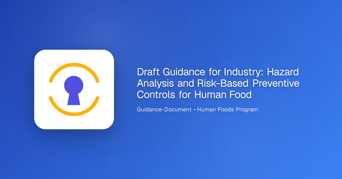 Draft Guidance for Industry: Hazard Analysis and Risk-Based Preventive ...