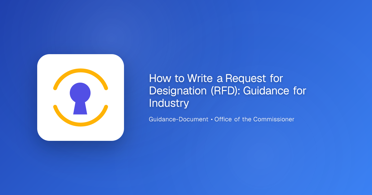 How to Write a Request for Designation (RFD): Guidance for Industry ...