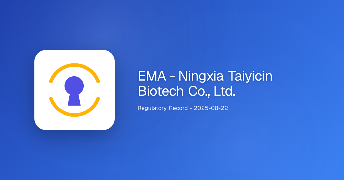 EMA GMP Inspection IT/NCR/API/01/2025 - Ningxia Taiyicin Biotech Co ...